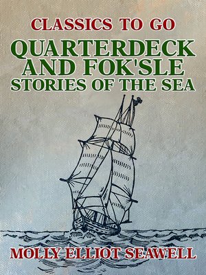 cover image of Quarterdeck and Fok'sle, Stories of the Sea